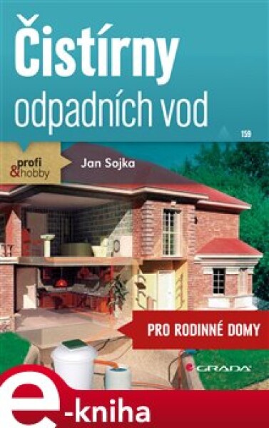 Čistírny odpadních vod. pro rodinné domy - Jan Sojka e-kniha