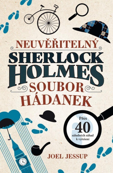 Neuvěřitelný Sherlock Holmes: Soubor hádanek - Joel Jessup