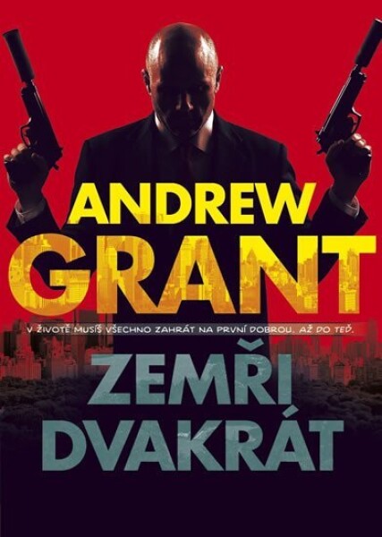 Zemři dvakrát - Andrew Grant