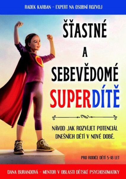 Šťastné sebevědomé superdítě