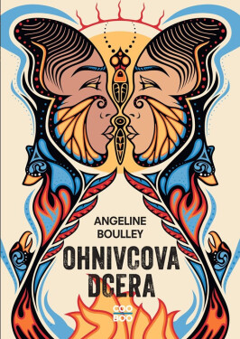 Ohnivcova dcera - Angeline Boulley