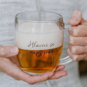 Bella Rose Skleněný půllitr na pivo Hlavně se nep♥srat, čirá barva, sklo