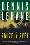 Zmizelý svět - Dennis Lehane