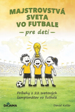 Majstrovstvá sveta vo futbale pre deti - Daniel Kollár