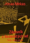 Zápisník z šedesátých let - Texty 1954–2010 - Jonas Mekas