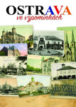 Ostrava ve vzpomínkách - kolektiv autorů