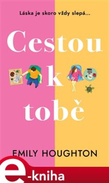 Cestou k tobě - Emily Houghton e-kniha