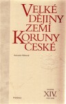 Velké dějiny zemí Koruny české XIV. Antonín Klimek,