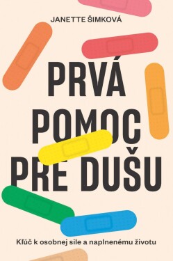 Prvá pomoc pre dušu - Janette Šimková
