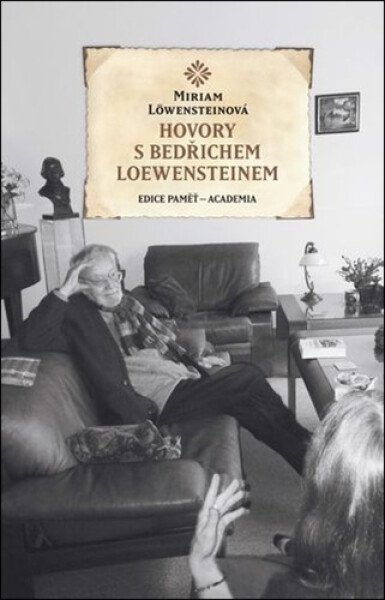 Hovory s Bedřichem Loewensteinem - Miriam Löwensteinová