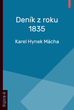 Deník z roku 1835 - Karel Hynek Mácha