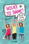 Holky, to dáme! - Lisi Harrison