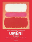 Umění 20. století - Malířství, skulptury a objekty, nová média, fotografie - 2. vydání - kolektiv autorů