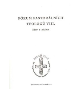 Fórum pastorálních teologů VIII.