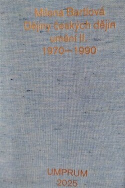 Dějiny českých dějin umění II. 1970–1990