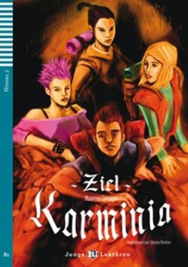 Junge ELI Lektüren 3/B1: Ziel Karminia + Downloadable Multimedia - Maureen Simpson