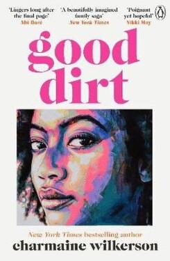 Good Dirt - Charmaine Wilkerson