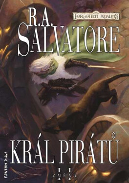 Změna 2 - Král pirátů - Robert Anthony Salvatore