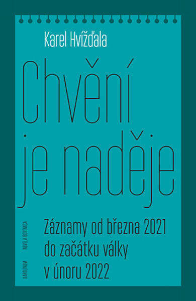 Chvění je naděje - Karel Hvížďala