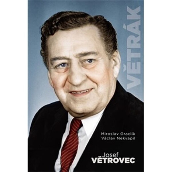 Větrák Josef Větrovec