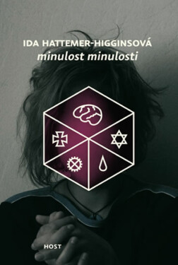 Minulost minulosti (poškozená) - Ida Hattemer-Higginsová