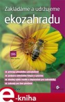 Zakládáme a udržujeme ekozahradu - Milan Bruchter e-kniha