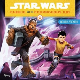 Star Wars: Chewie and the Courageous Kid - autorů kolektiv