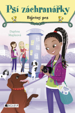 Psí záchranářky - Báječný pes - Daphne Mapleová - e-kniha