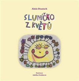 Sluníčko květů Alois Deutsch,