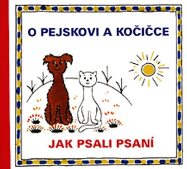 Pejskovi kočičce Jak psali psaní