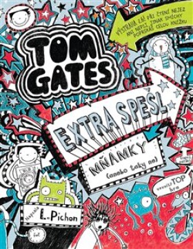 Tom Gates: Extra spešl mňamky (anebo taky ne) Liz Pichon