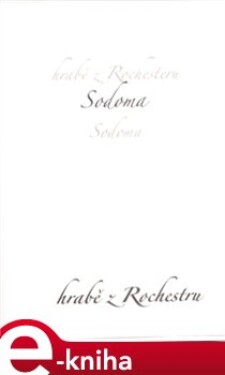 Sodoma - hrabě z Rochesteru e-kniha