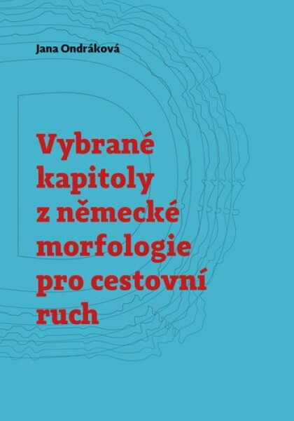 Vybrané kapitoly německé morfologie pro cestovní ruch