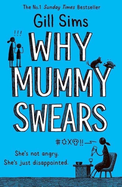 Why Mummy Swears