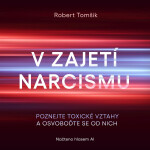 V zajetí narcismu - Robert Tomšik - audiokniha