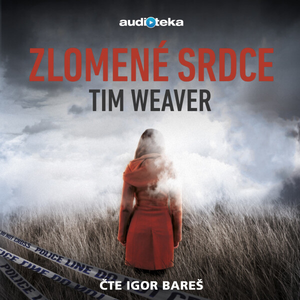 Zlomené srdce - Tim Weaver - audiokniha