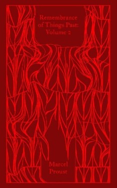 Remembrance of Things Past: Volume 2 - Marcel Proust