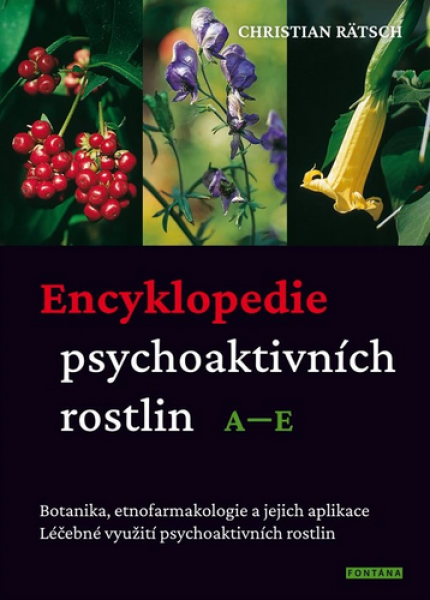 Encyklopedie psychoaktivních rostlin A–E - Christian Rätsch