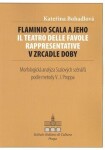 Flaminio Scala jeho Il Teatro delle Favole rappresentative zrcadle doby Kateřina Bohadlová