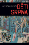 Děti srpna - Sergej Lebeděv
