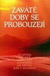 Zaváté doby se probouzejí II