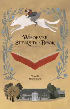 Whoever Steals This Book - Nowaki Fukamidori