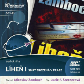 Líheň I. – Smrt zrozená v Praze - Miroslav Žamboch - audiokniha