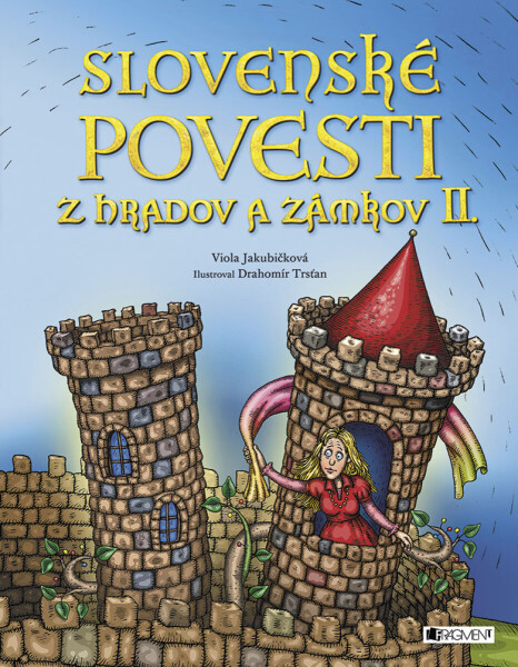 Slovenské povesti z hradov a zámkov II. - Viola Jakubičková
