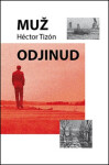 Muž odjinud Hector Tizón
