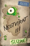 Neotvírat!!! Slizké! (2. díl)