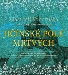 Jičínské pole mrtvých Vlastimil Vondruška