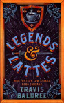 Legends Lattes - Travis Baldree