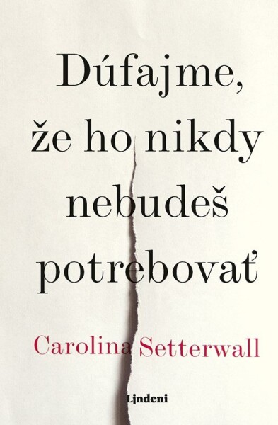 Dúfajme, že ho nikdy nebudeš potrebovať - Carolina Setterwallová