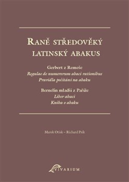 Raně středověký latinský abakus Marek Otisk,